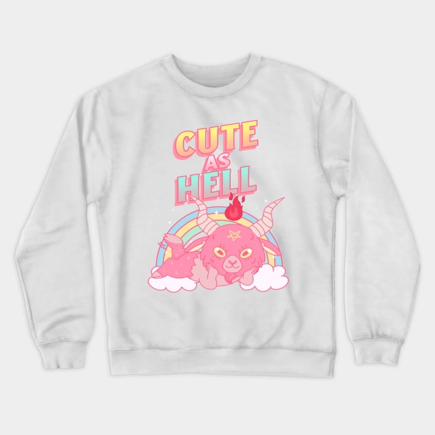 Cute As Hell Crewneck Sweatshirt by pa2rok